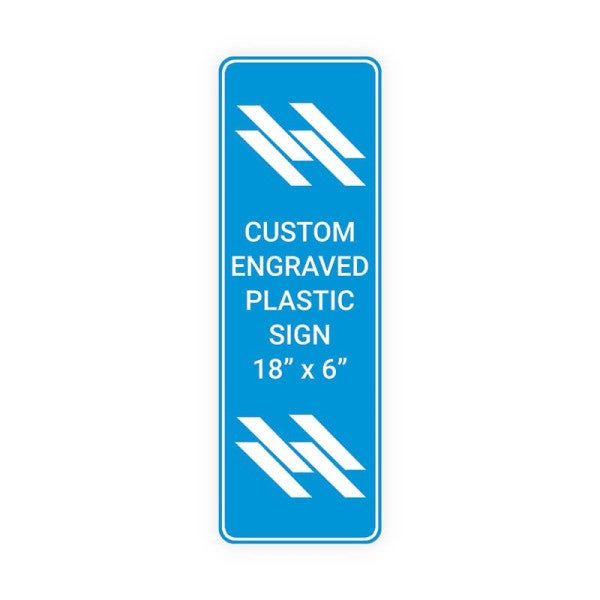 Engraved Sign Vertical 18 in x 6 in