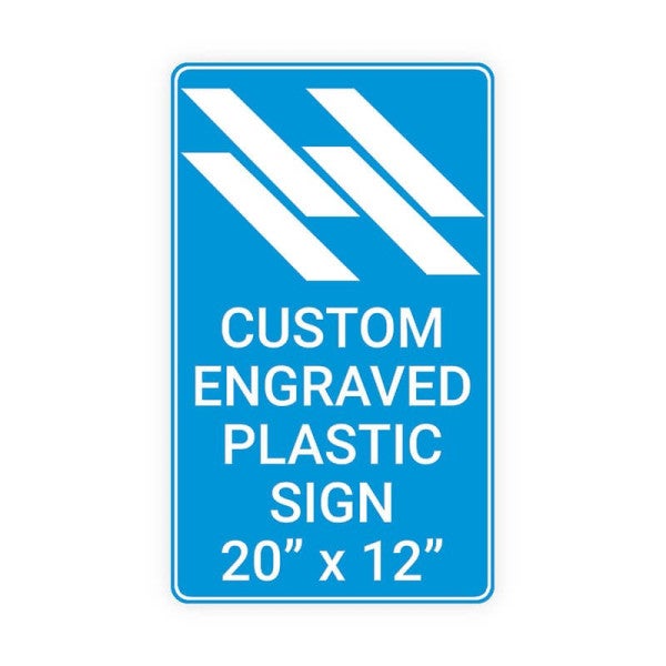 Engraved Sign Vertical 20 in x 12 in