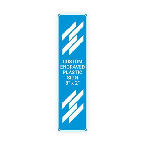 Engraved Sign Vertical 8 in x 2 in