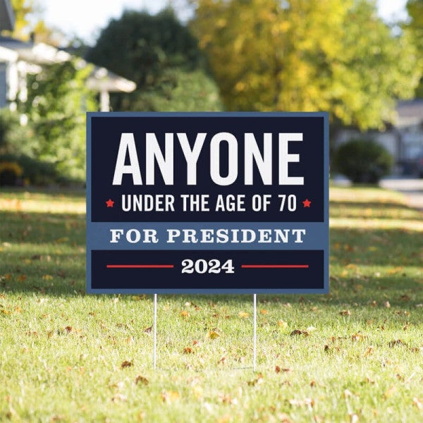 Anyone Under The Age Of 70 Yard Sign - alternate view