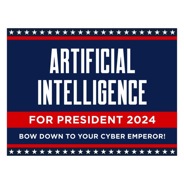 Artificial Intelligence For President Yard Sign