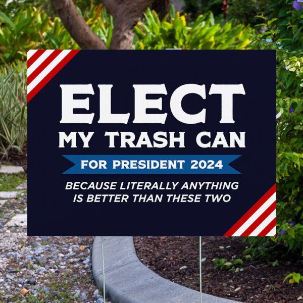 Elect My Trash Can Funny Yard Sign - alternate view