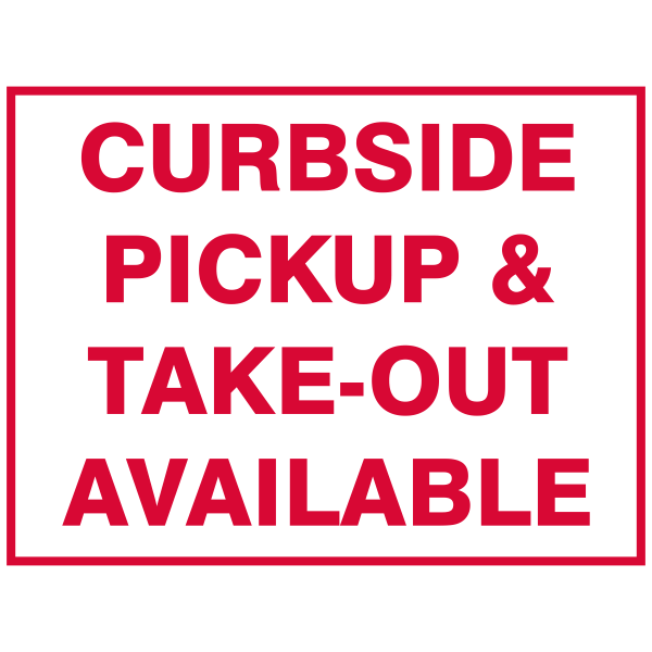 Curbside Pickup and Take Out Available Yard Sign - alternate view
