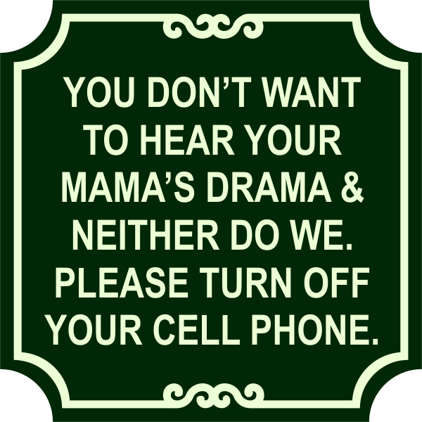 Mama Drama Phone Sign
