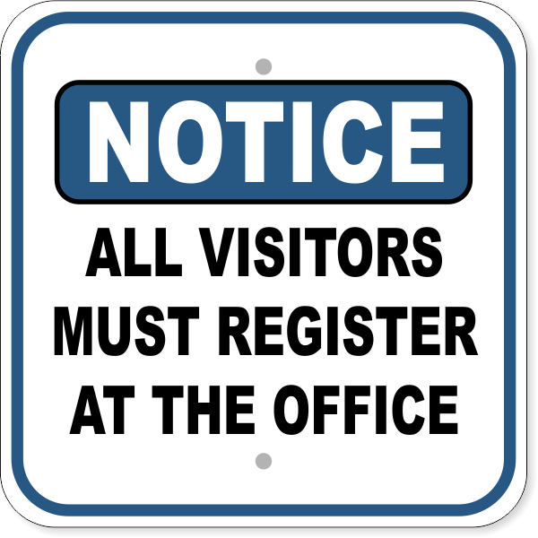 Notice All Visitors Must Register At the Office Aluminum Sign | 12" x 12"