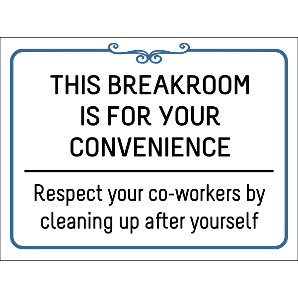 Breakroom Respect Vinyl Sign
