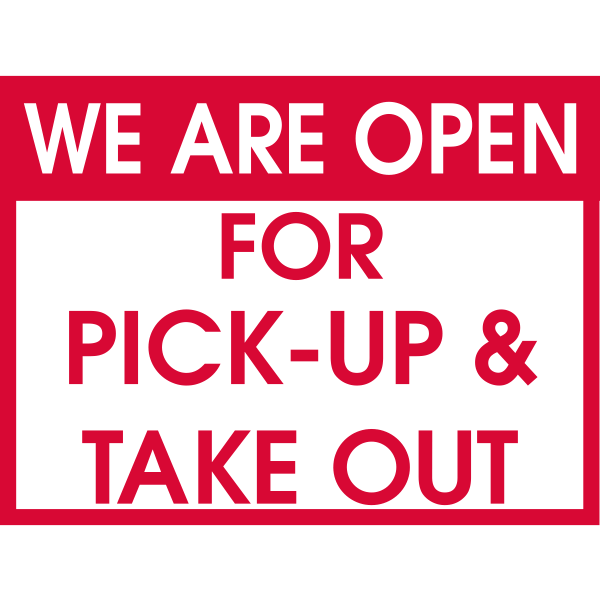 We are Open for Pick-up and Take Out Yard Sign - alternate view