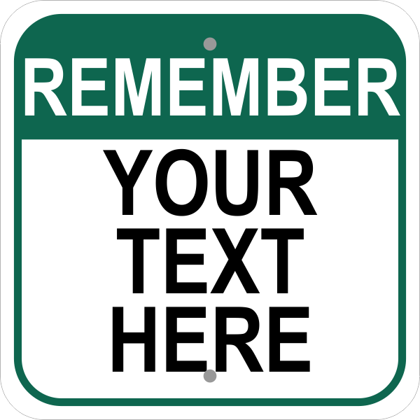 Square Remember Sign