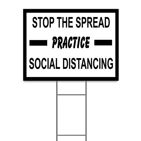 Stop The Spread Practice Social Distancing Yard Sign | 18" x 24"