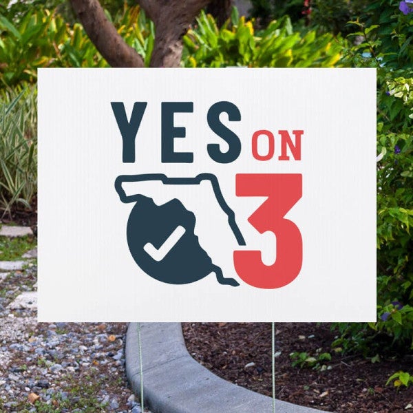 Yes on 3 Yard Sign | Vote Yes on Amendment 3 Florida - alternate view