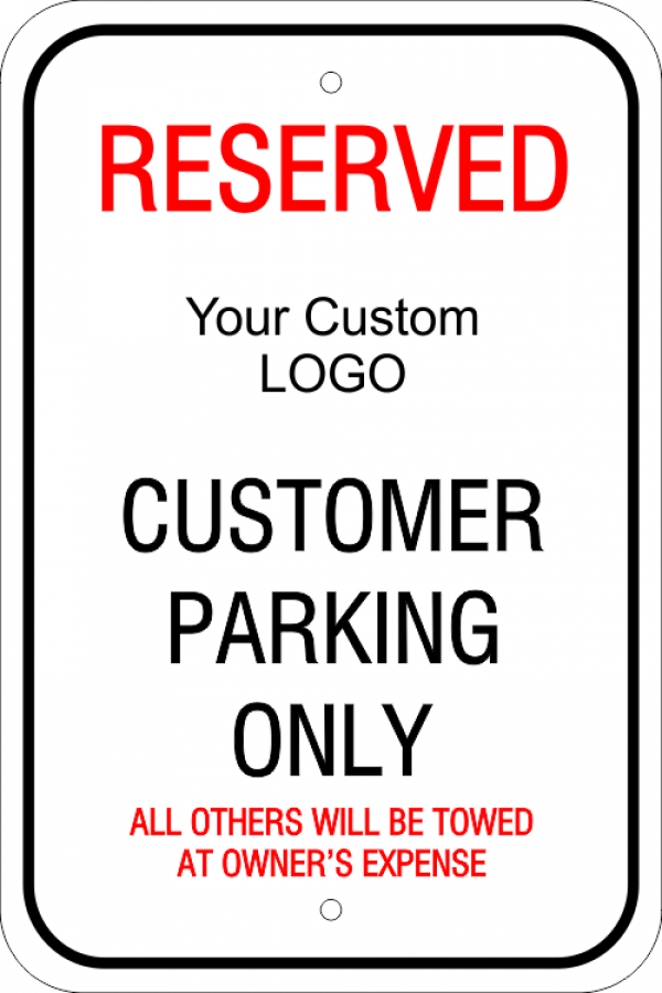 Reserved Custom Logo Customer Parking Sign Reserved Custom Logo Customer Parking Sign