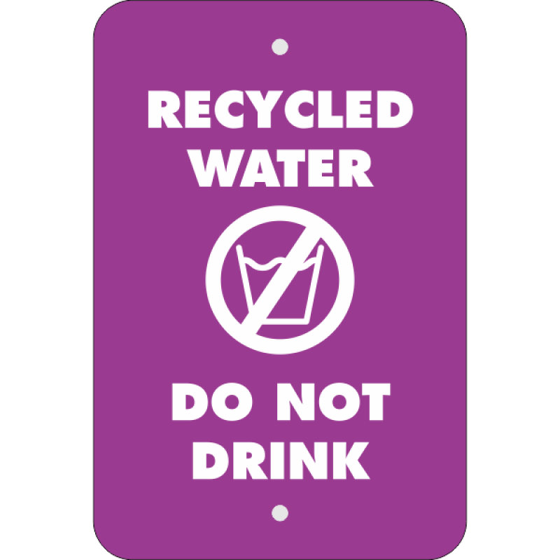 Vertical Do Not Drink Recycled Water Sign