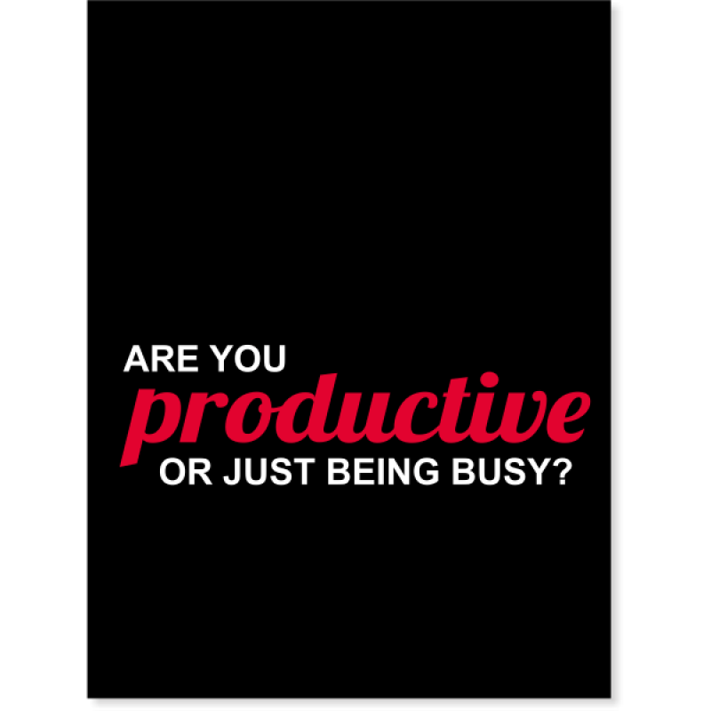 Are you Productive? Poster Sign