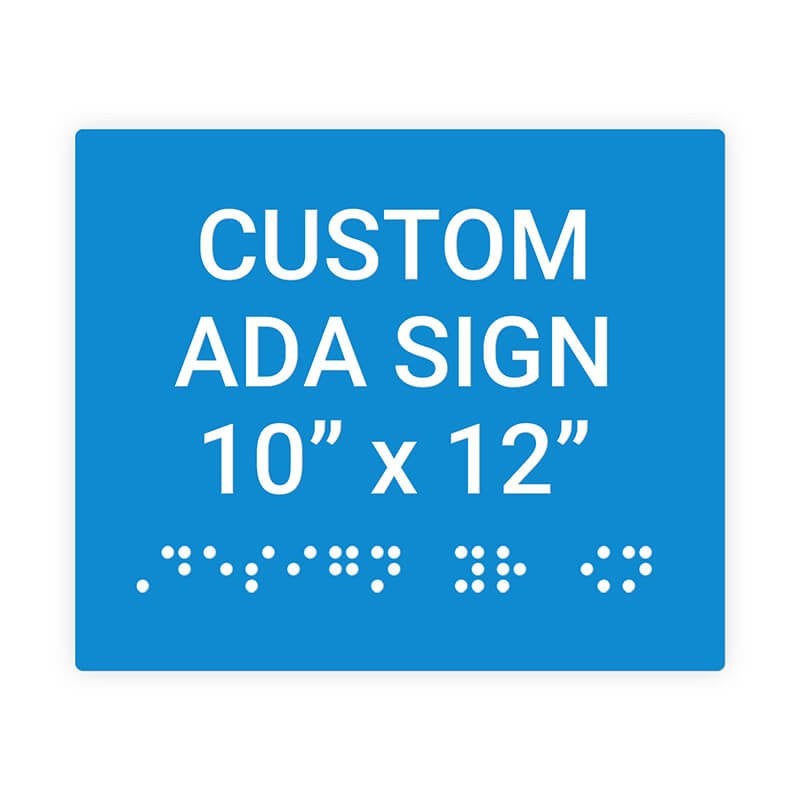 Custom ADA Sign Horizontal 10" x 12"