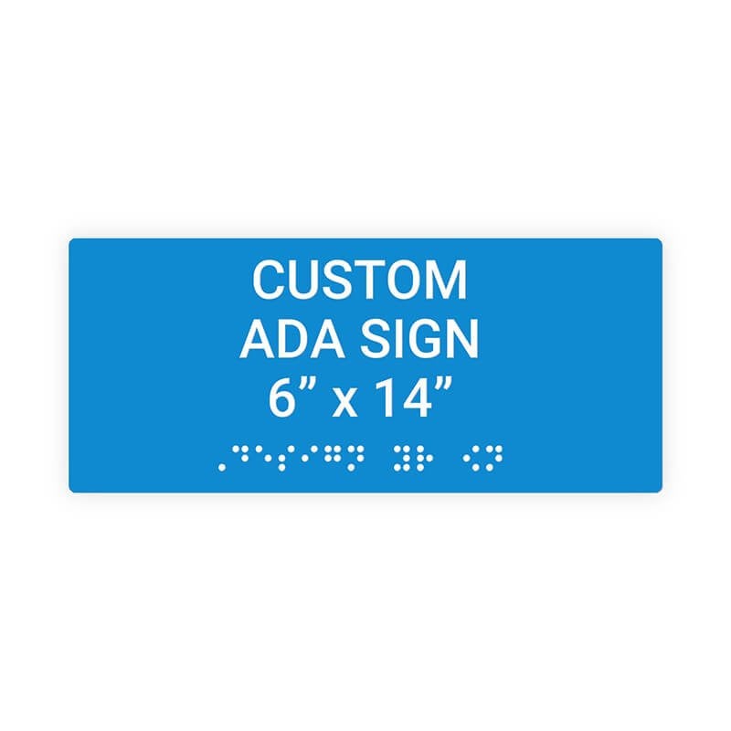 Custom ADA Sign Horizontal 6" x 14"