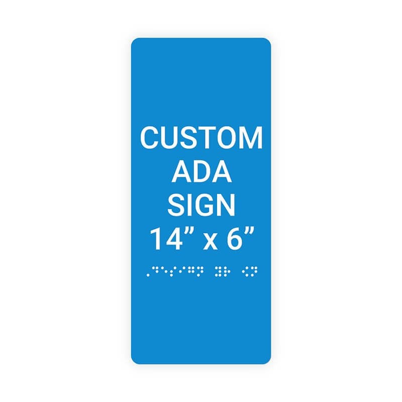 Custom ADA Sign Vertical 14" x 6"