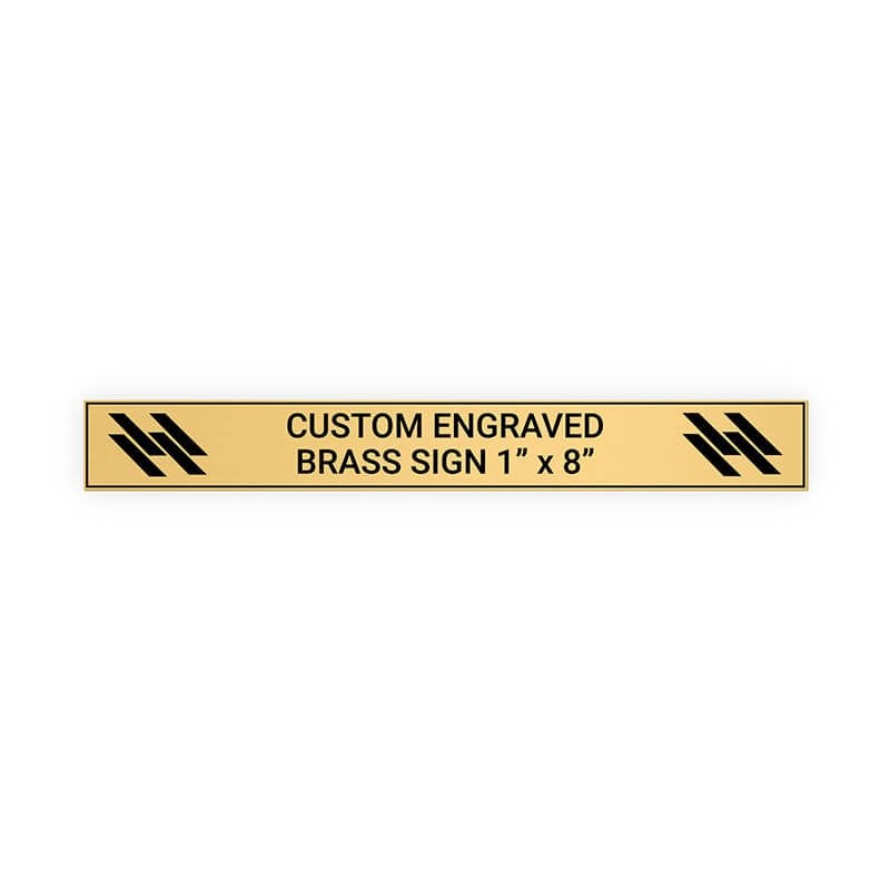 Horizontal Engraved Heavy Brass Signs 1" x 8"