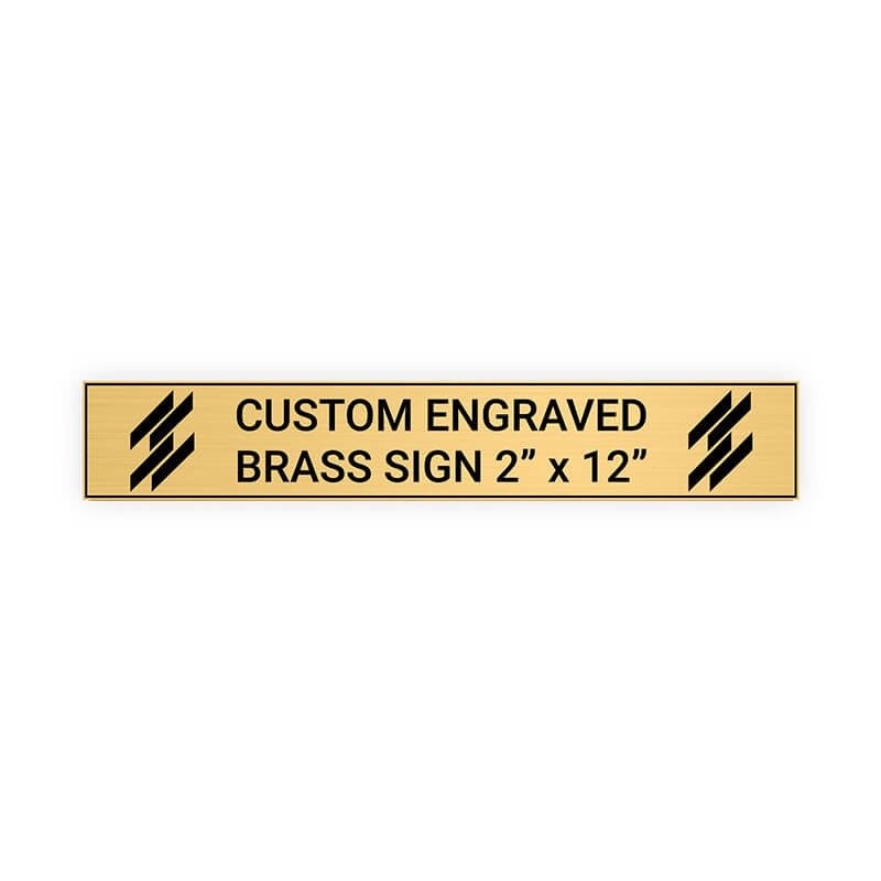 Horizontal Engraved Heavy Brass Signs 2" x 12"