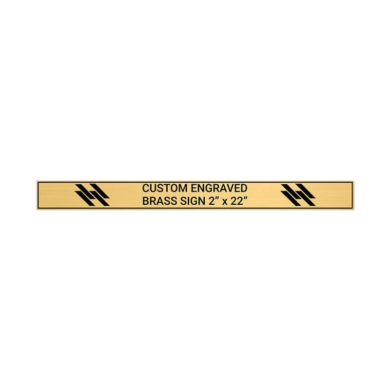 Horizontal Engraved Heavy Brass Signs 2" x 22"