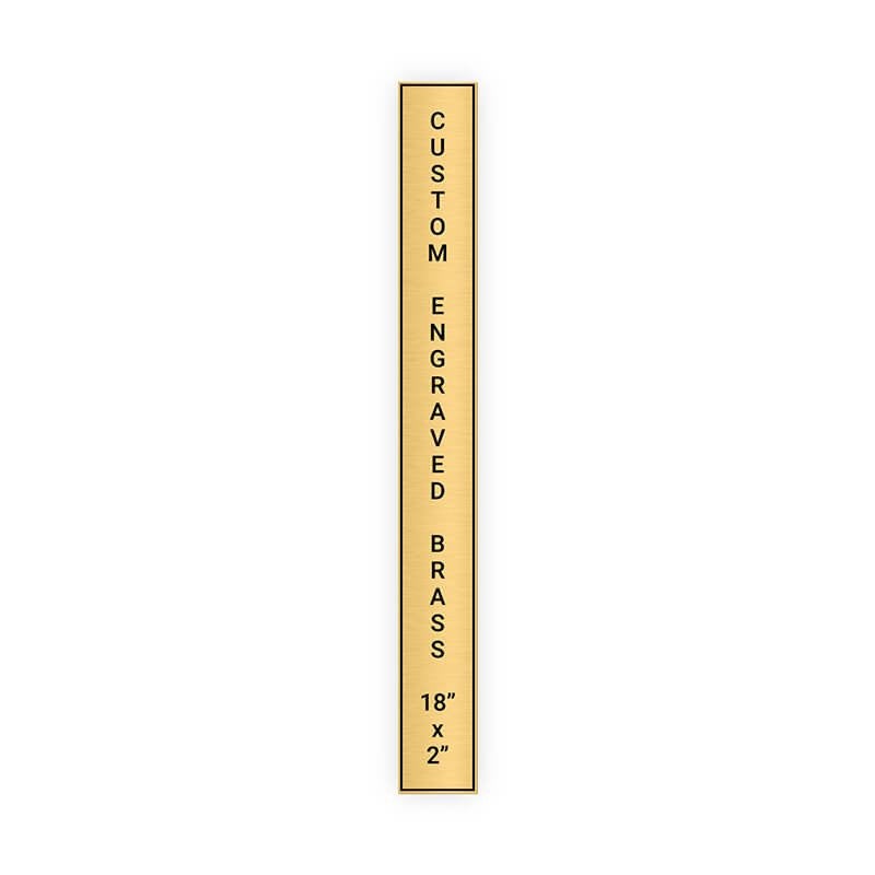 Vertical Engraved Heavy Brass Signs 18" x 2"