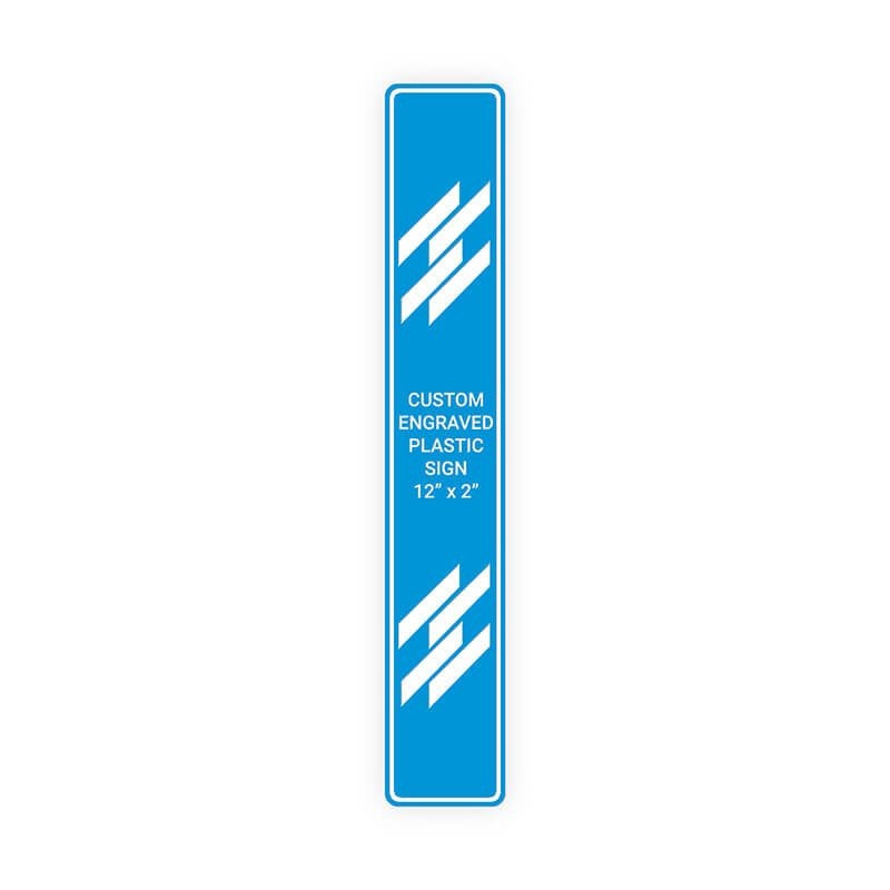 Engraved Plastic Sign Vertical 12" x 2"