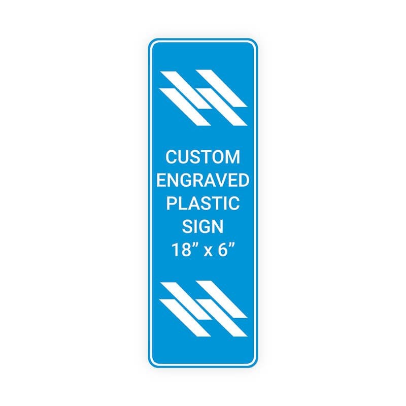 Engraved Plastic Sign Vertical 18" x 6"