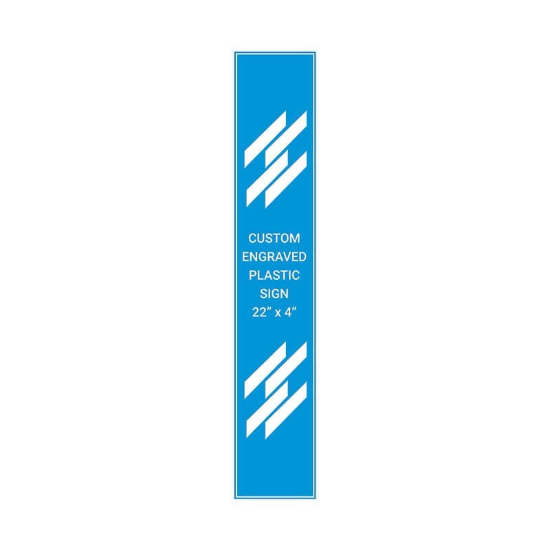 Engraved Plastic Sign Vertical 22" x 4"