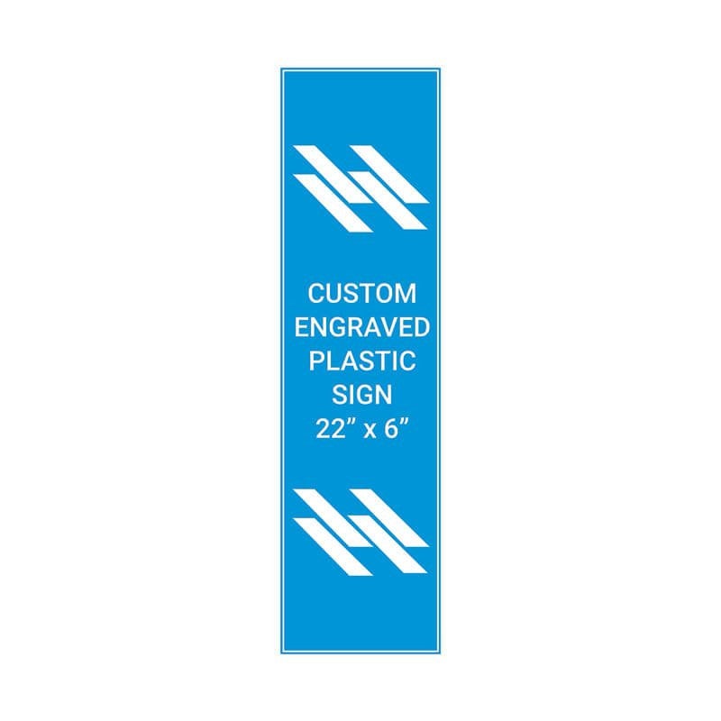 Engraved Plastic Sign Vertical 22" x 6"