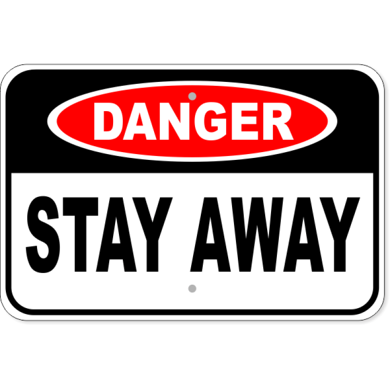 Danger Stay Away Aluminum Sign | 12" x 18"
