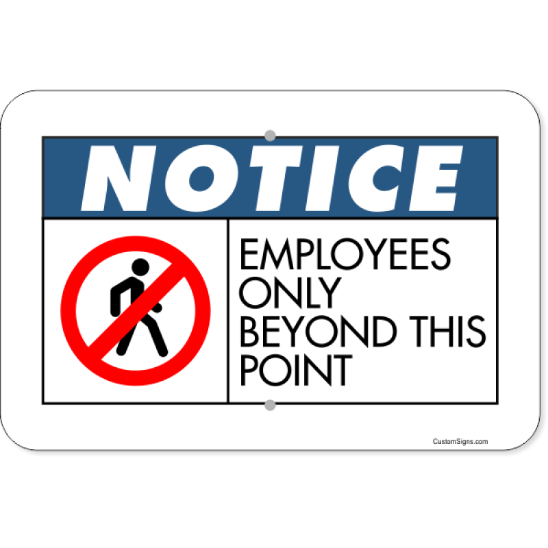 Horizontal Notice Employees Only Beyond Point Aluminum Sign | 12" x 18"
