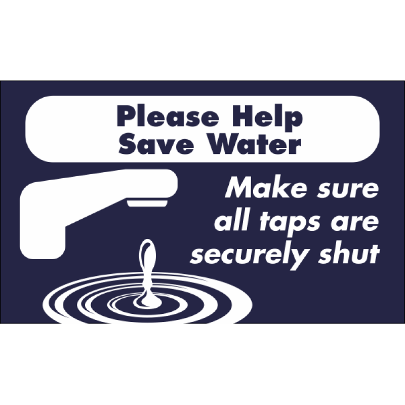 Horizontal Taps Shut Conserve Water Sign