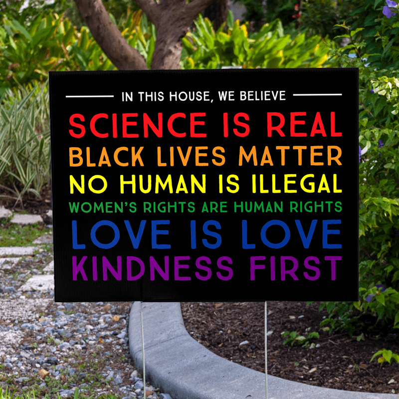 In this House We Believe Pride Yard Sign Lifestyle