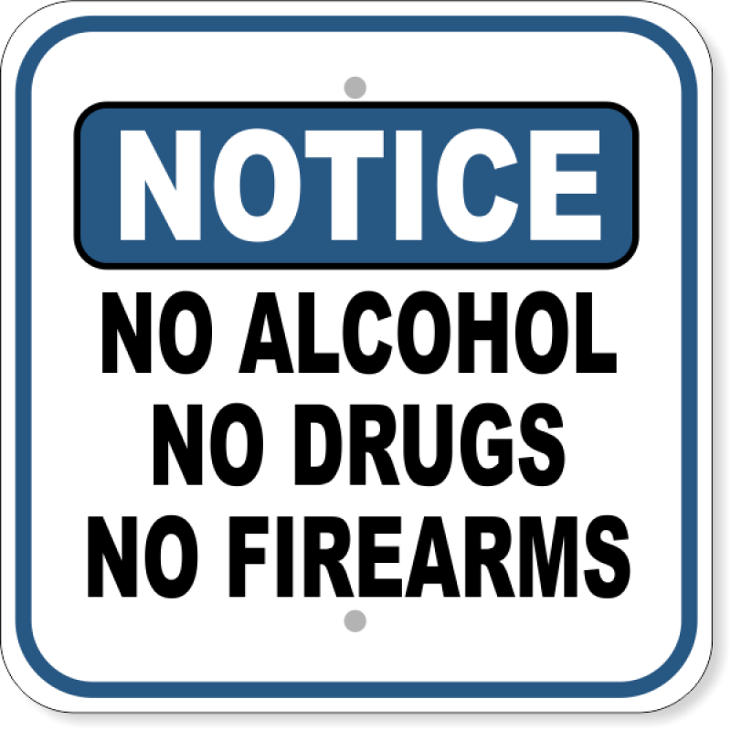 No Alcohol No Drugs No Firearms Aluminum Sign | 12" x 12"
