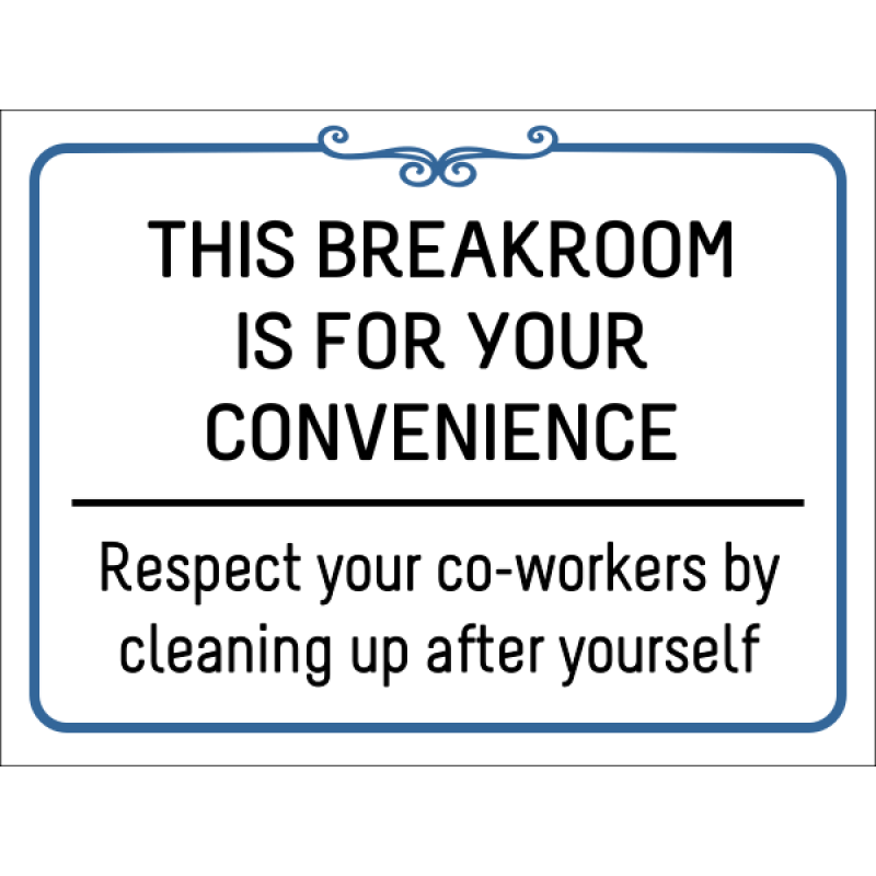 Breakroom Respect Vinyl Sign