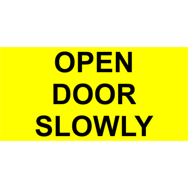 Open Door Slowly Engraved Sign