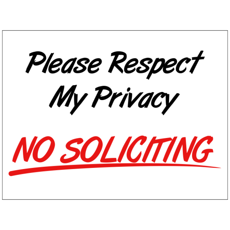 Please Respect My Privacy No Soliciting Yard Sign