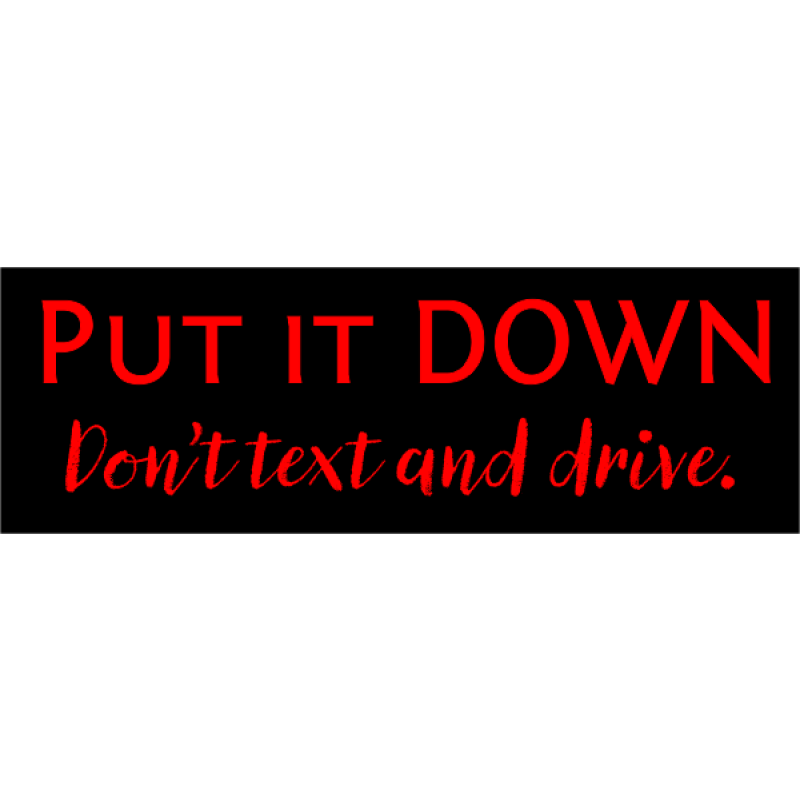 Put it Down Bumper Sticker
