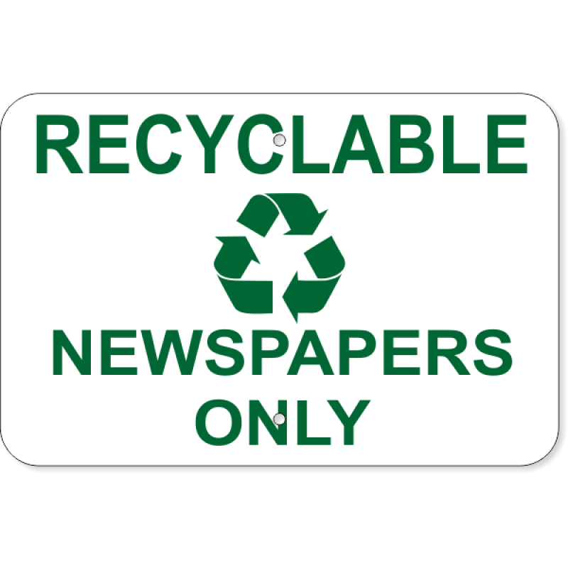 Recyclable Newspapers Only Aluminum Sign | 12" x 18"