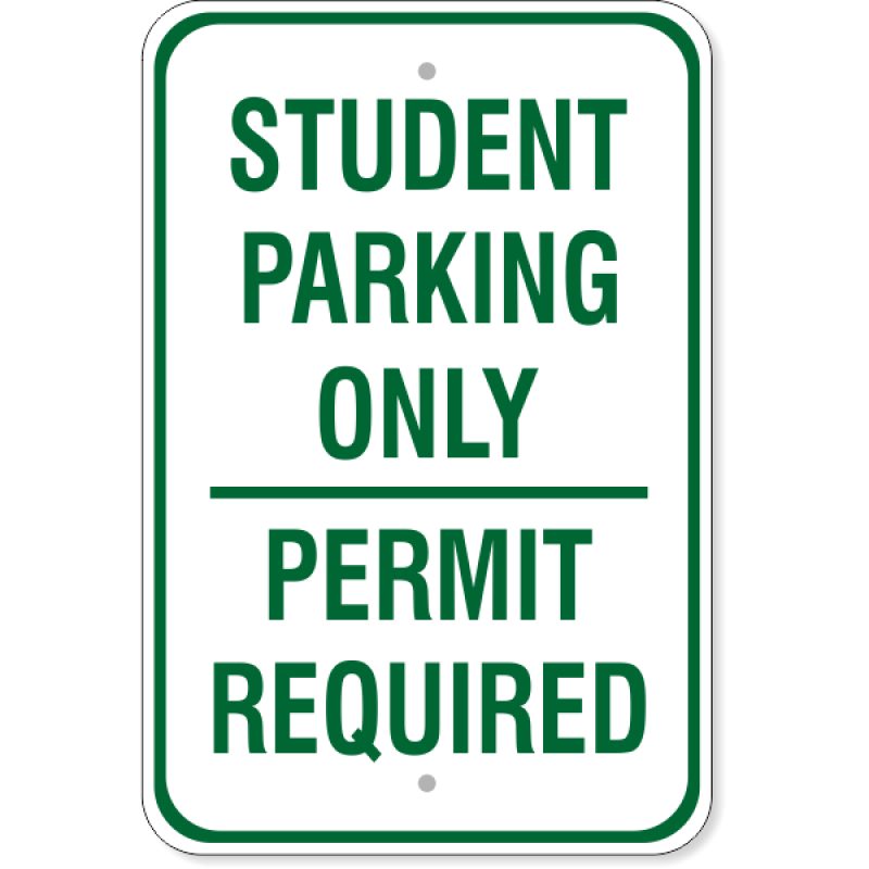 Student Parking Only Permit Required Sign | 18" x 12"