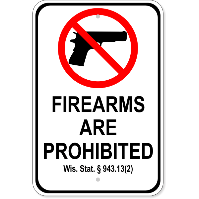 Wisconsin 943.13(2) Firearm Aluminum Sign | 18" x 12"