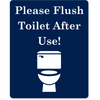Flush Toilet After Use Engraved Plastic Sign | 10" x 8"