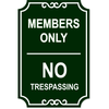 Members Only No Trespassing Engraved Sign | 18" x 12"