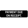 Payment Due Engraved Sign | 2" x 8"