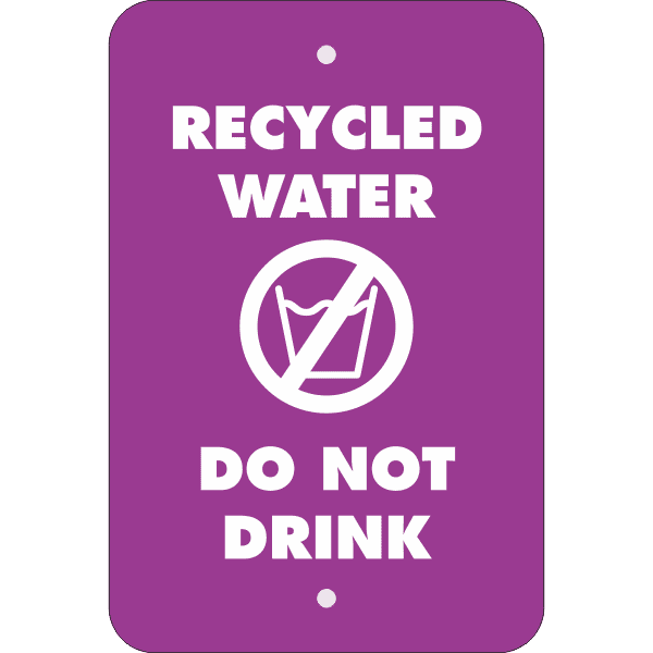 Vertical Do Not Drink Recycled Water Sign