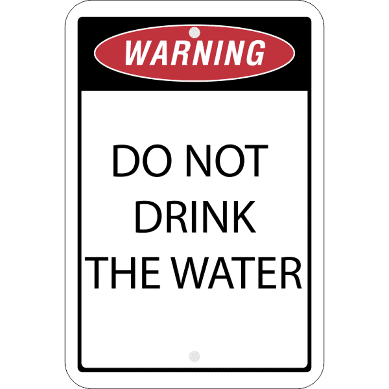 Vertical Warning Do Not Drink the Water Sign