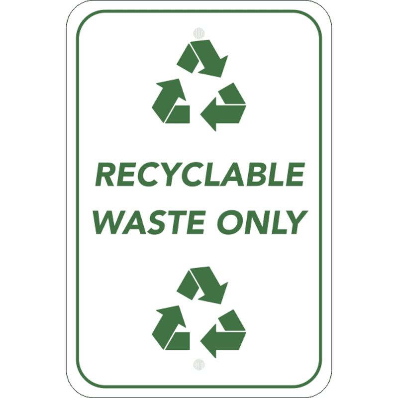 Vertical Recycle Only Sign