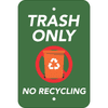 Vertical Trash Only No Recycle Sign