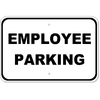 Employee Parking Aluminum Sign | 12" x 18"