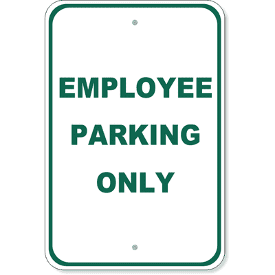 Employee Parking Only Aluminum Sign | 18" x 12"