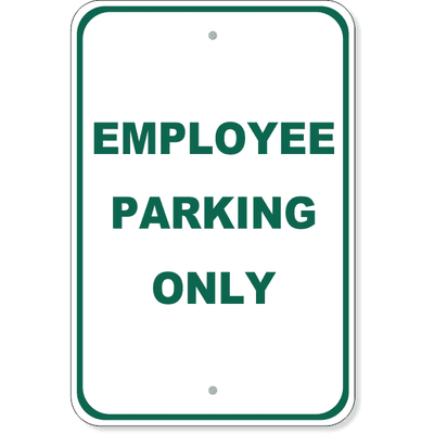Employee Parking Only Aluminum Sign | 18" x 12"